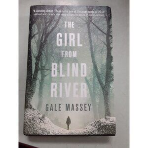 The Girl From Blind River by Gale Massey Hardcover Autographed 1st Edition